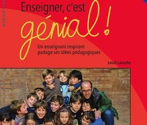 Enseigner, c’est génial!